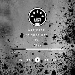 MIDICAST 003 BY - NILU