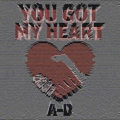 YOU GOT MY HEART prod. Morgan