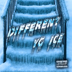 Different - Yg ice (prod.by $.K.I)