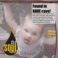 DJ SOUL DROP - Found in Rave Cave