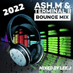 best of ash.M & Terminal ll Bounce Mix