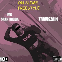 On Slime_Freestyle W// Traviszain