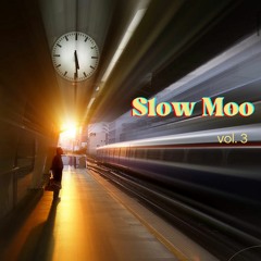 Slow Moo vol. 3