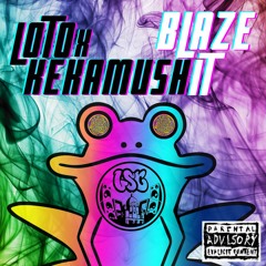 LOTO X KEKAMUSH - Blaze It