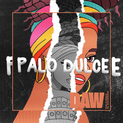 PALO Dulce EL Manduco. DAW Remix