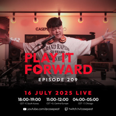 Play It Forward Ep. 209 [Trance & Progressive] by Casepeat - 07/16/25 LIVE