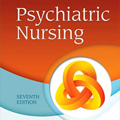 Get EBOOK 📧 Psychiatric Nursing by  Norman L. Keltner EdD  RN  CRNP &  Debbie Steele