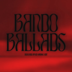 M Huncho - Bando Ballads (Orzechuu Edit)