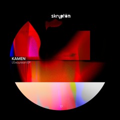 MOTZ Premiere: Kamen - L'Excès [Skryptöm Records 77]