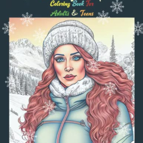 Access EBOOK 💚 ANXIETY RELIEF COLORING BOOK FOR ADULTS & TEENS: A WINTER THEME by  e