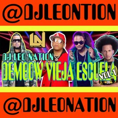 DEMBOW VIEJA ESCUELA BY DJ LEO NATION