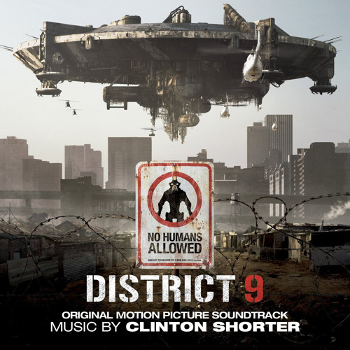 Stream Clinton Shorter | Listen to District 9 (Original Motion Picture  Soundtrack) playlist online for free on SoundCloud