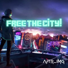 Free the City!