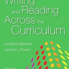 ^Pdf^ Writing and Reading Across the Curriculum (13th Edition) by Laurence Behrens (Author),Leo