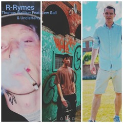 R-Rymes - Lew Gall, Thomas Walliker & UncleHarry