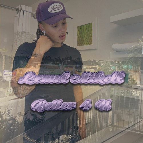 Lemel - Better 4 U *snippet*(Prod. by Nino)