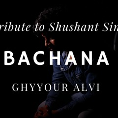 Bachana - Ghyyour Alvi - Remaked Cover
