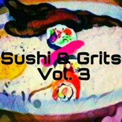Sushi & Grits vol 3