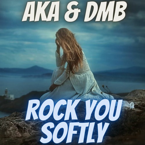 Dmb Vs Aka - Rock You Softly Revamp (Sample)
