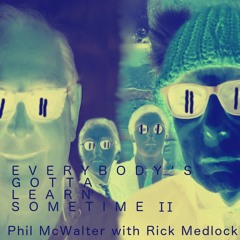 Everybody's Gotta Learn Sometime II