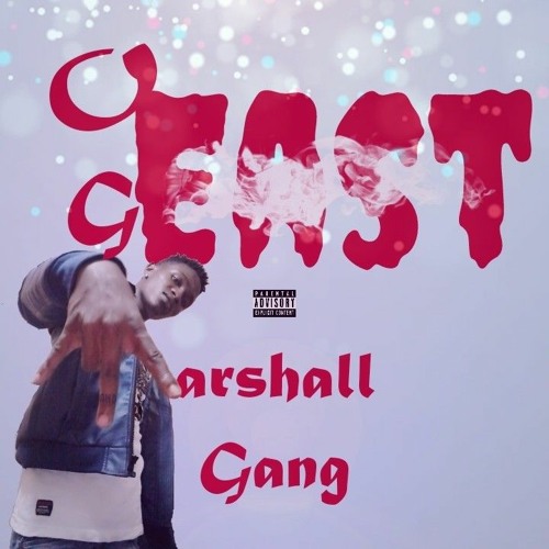 Marshall Gang & OG Marshall - East