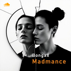 Bongax - Madmance (preview Mix)