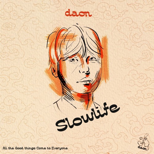 Daon with Slowlife #1