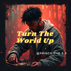 Turn The World Up (Hip-Hop)