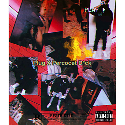 PLUG- Percocet D*ck