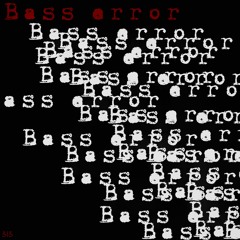BassError!