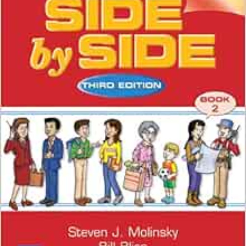 DOWNLOAD EPUB 📧 Side by Side: Student Book 2, Third Edition by Steven J. Molinsky,Bi