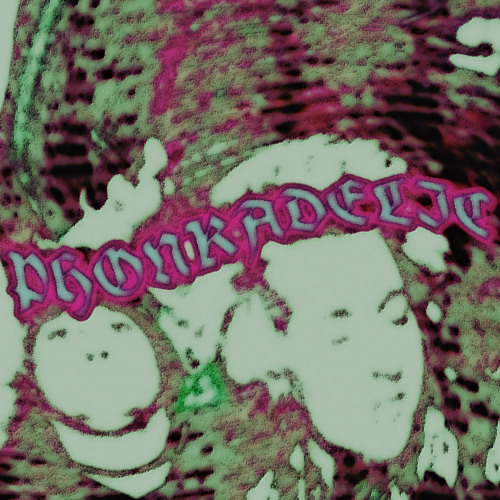 PHONKADELIC