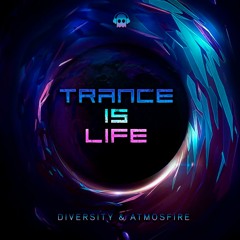 Diversity, Atmosfire - Trance Is Life (original Mix) @Phatom Unit Records