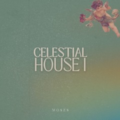 Celestial House I