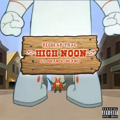High Noon (ft. Brando Beano) [PROD. by Warmshelter]