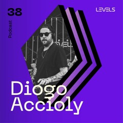 Levels Podcast #38: Diogo Accioly Recorded Live @ Levels Dec 2021