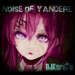 Noise Of Yandere (Remastered)