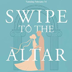 [Get] EPUB 📨 Swipe to The Altar: Your 10-Step Roadmap to Finding True Love Online by