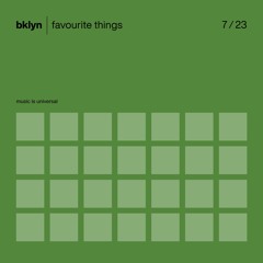 favourite things | 7.23