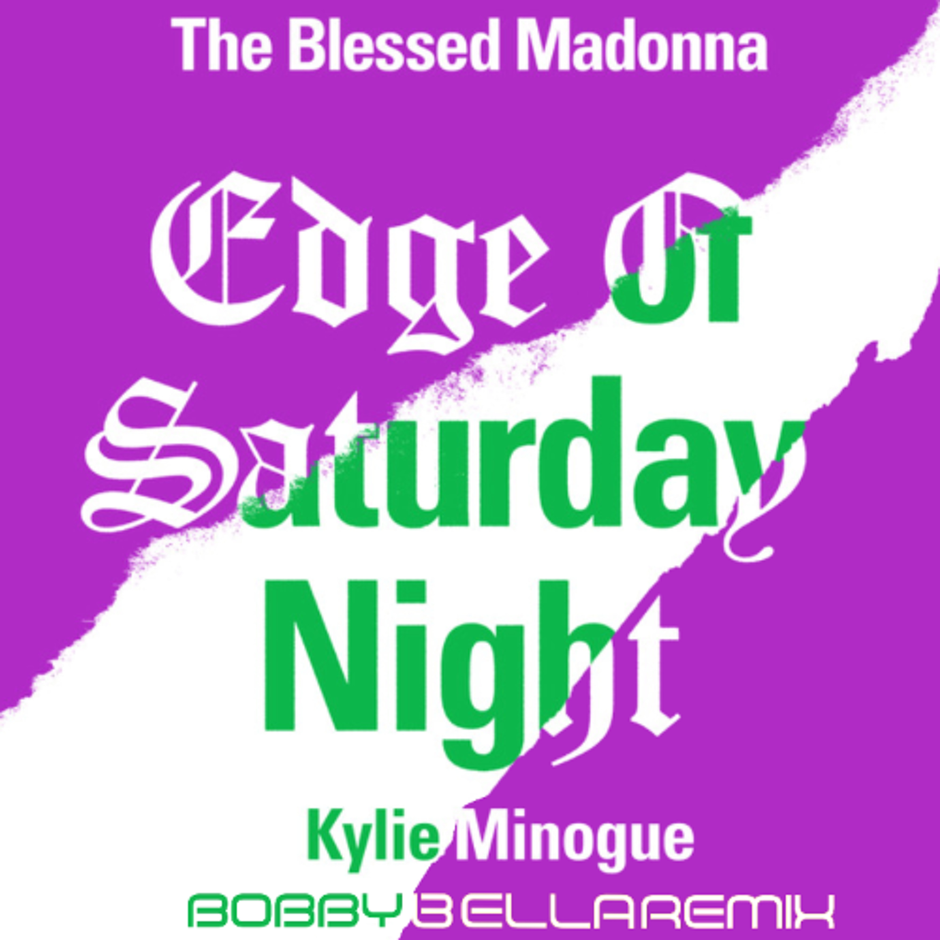 Edge Of Saturday Night (Bobby Bella RMX) episode artwork