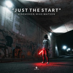 Vinsmoker - Just The Start (feat. Mike Watson)