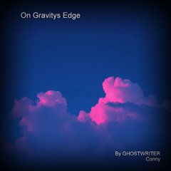 On Gravitys Edge