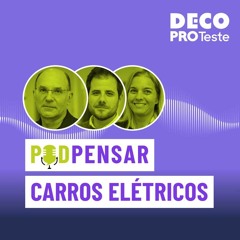 Mobilidade: o futuro é elétrico, mas estamos prontos para o carregar? | POD Pensar | Ep. 67