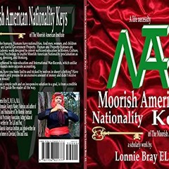 [PDF] Read Moorish American Nationality Keys: of The Moorish American Institute by  Lonnie EL