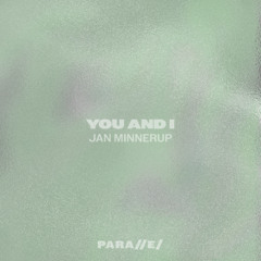 Jan Minnerup - You And I [///S043]