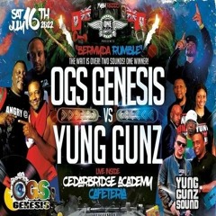 Yung Gunz vs O.G.S. Genesis (Bermuda Rumble) 7/22