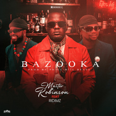 Bazooka (feat. Ridimz)