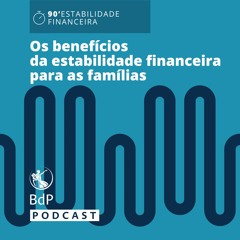 90' de estabilidade financeira: Os benefícios da estabilidade financeira para as famílias