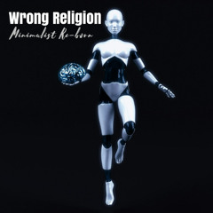 Wrong Religion
