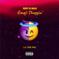 Emoji Thuggin' by L.A. Taye Du2e